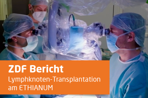 Lymphknoten-Transplantation an der ETHIANUM Klinik